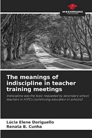 The meanings of indiscipline in teacher training meetings