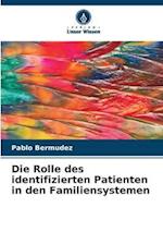 Die Rolle des identifizierten Patienten in den Familiensystemen