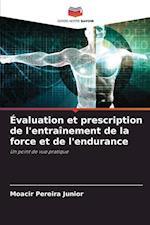 Évaluation et prescription de l'entraînement de la force et de l'endurance