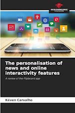 The personalisation of news and online interactivity features