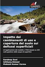 Impatto dei cambiamenti di uso e copertura del suolo sui deflussi superficiali