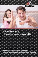 Vitamina A e riproduzione maschile