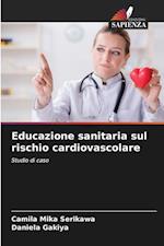 Educazione sanitaria sul rischio cardiovascolare