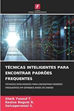 TÉCNICAS INTELIGENTES PARA ENCONTRAR PADRÕES FREQUENTES