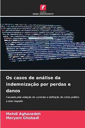 Os casos de análise da indemnização por perdas e danos