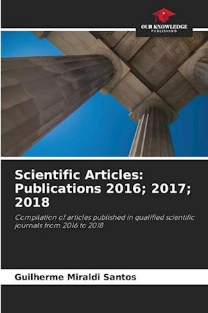 Scientific Articles: Publications 2016; 2017; 2018