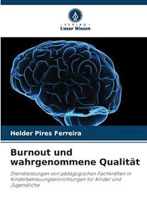 Burnout und wahrgenommene Qualität