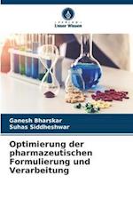 Optimierung der pharmazeutischen Formulierung und Verarbeitung