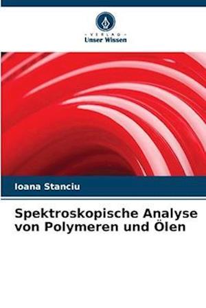 Spektroskopische Analyse von Polymeren und Ölen