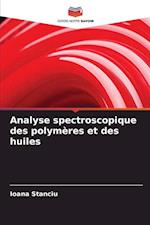 Analyse spectroscopique des polymères et des huiles