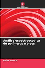 Análise espectroscópica de polímeros e óleos