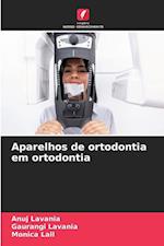 Aparelhos de ortodontia em ortodontia