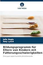 Bildungsprogramm für Eltern von Kindern mit Fütterungsschwierigkeiten