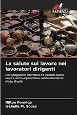 La salute sul lavoro nei lavoratori dirigenti