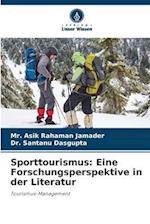 Sporttourismus: Eine Forschungsperspektive in der Literatur