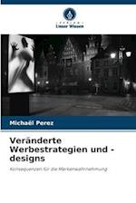 Veränderte Werbestrategien und -designs