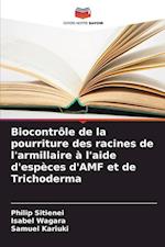 Biocontrôle de la pourriture des racines de l'armillaire à l'aide d'espèces d'AMF et de Trichoderma