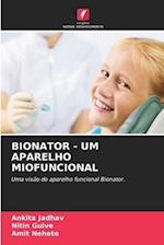 Bionator - Um Aparelho Miofuncional