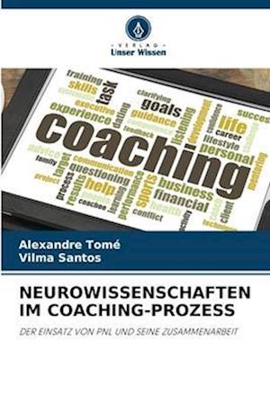 NEUROWISSENSCHAFTEN IM COACHING-PROZESS