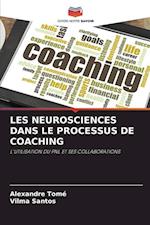 LES NEUROSCIENCES DANS LE PROCESSUS DE COACHING