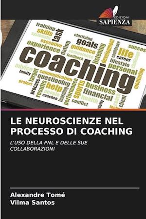 LE NEUROSCIENZE NEL PROCESSO DI COACHING