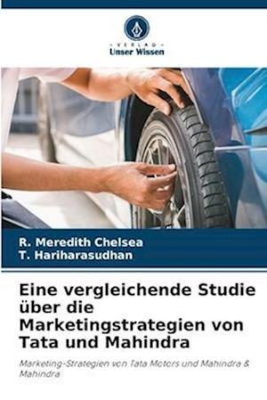 Eine vergleichende Studie über die Marketingstrategien von Tata und Mahindra