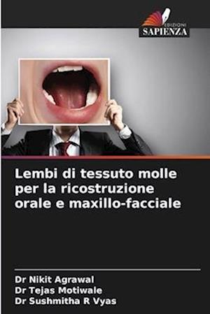 Lembi di tessuto molle per la ricostruzione orale e maxillo-facciale