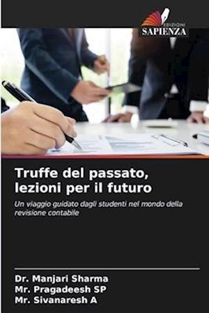 Truffe del passato, lezioni per il futuro