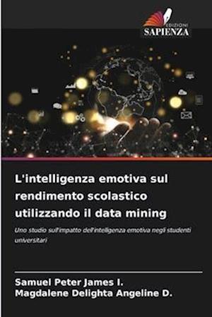 L'intelligenza emotiva sul rendimento scolastico utilizzando il data mining