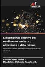 L'intelligenza emotiva sul rendimento scolastico utilizzando il data mining