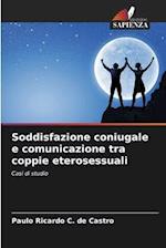 Soddisfazione coniugale e comunicazione tra coppie eterosessuali