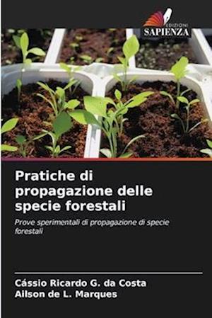 Pratiche di propagazione delle specie forestali