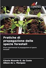 Pratiche di propagazione delle specie forestali