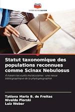 Statut taxonomique des populations reconnues comme Scinax Nebulosus