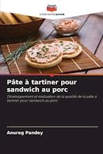 Pâte à tartiner pour sandwich au porc