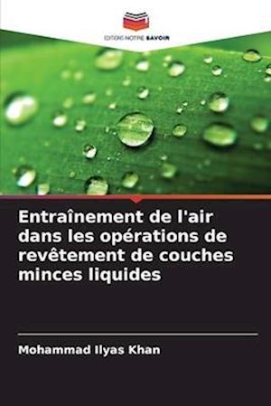 Entraînement de l'air dans les opérations de revêtement de couches minces liquides