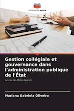 Gestion collégiale et gouvernance dans l'administration publique de l'État