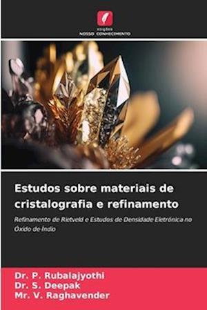 Estudos sobre materiais de cristalografia e refinamento