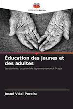 Éducation des jeunes et des adultes