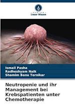 Neutropenie und ihr Management bei Krebspatienten unter Chemotherapie