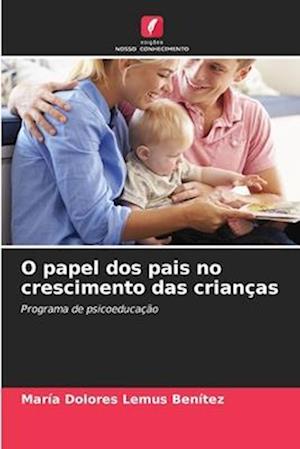 O papel dos pais no crescimento das crianças