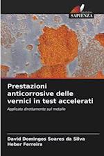 Prestazioni anticorrosive delle vernici in test accelerati