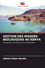 GESTION DES RISQUES BIOLOGIQUES AU KENYA