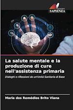 La salute mentale e la produzione di cure nell'assistenza primaria