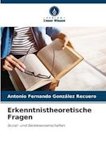 Erkenntnistheoretische Fragen