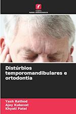 Distúrbios temporomandibulares e ortodontia