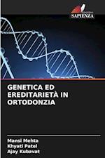 GENETICA ED EREDITARIETÀ IN ORTODONZIA