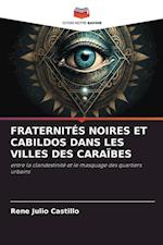 FRATERNITÉS NOIRES ET CABILDOS DANS LES VILLES DES CARAÏBES