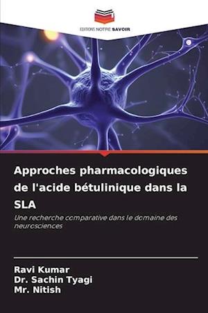 Approches pharmacologiques de l'acide bétulinique dans la SLA