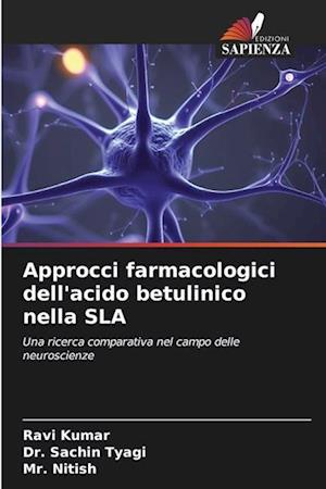 Approcci farmacologici dell'acido betulinico nella SLA